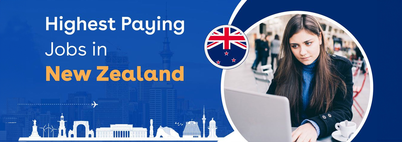 Learn about the Highest Paid Jobs in New Zealand