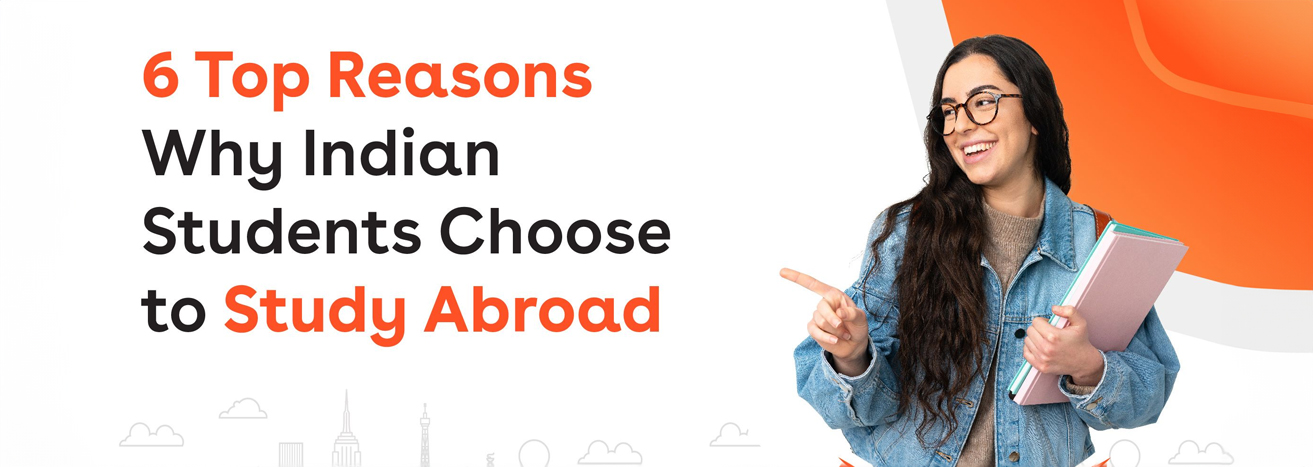 Why do Indian Students Prefer Pursuing Higher Studies Abroad